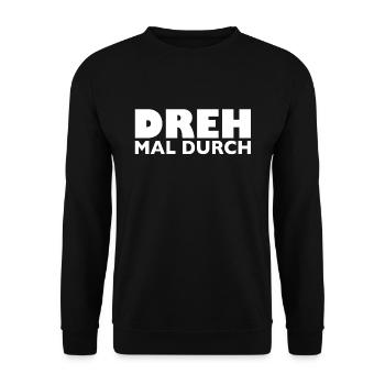 Dreh mal durch - Unisex Pullover - Schwarz - Vorne - Alina (178cm) & Michal (187cm)