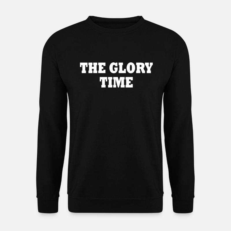 The glory time - Unisex Sweatshirt - black