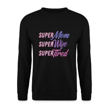 Super Mom T-Shirt Gift Mom - Unisex Sweatshirt - black - Front - Alina (178cm) & Michal (187cm)