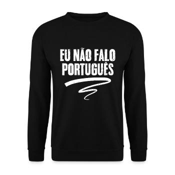 Cool Eu Não Falo Português I Don't Speak - Unisex Sweatshirt - black - Front - Alina (178cm) & Michal (187cm)
