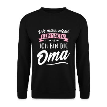 I do not have to say no, I'm the grandma - Unisex Sweatshirt - black - Front - Alina (178cm) & Michal (187cm)