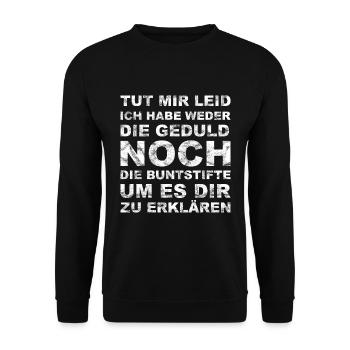 Lustiger Cooler Spruch Humor Frech Geduld Vintage - Unisex Pullover - Schwarz - Vorne - Alina (178cm) & Michal (187cm)