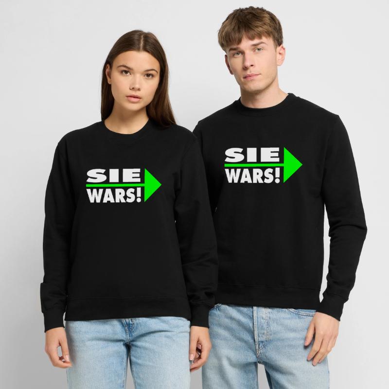 Sie wars! Partner- oder Partyshirt Unisex Pullover