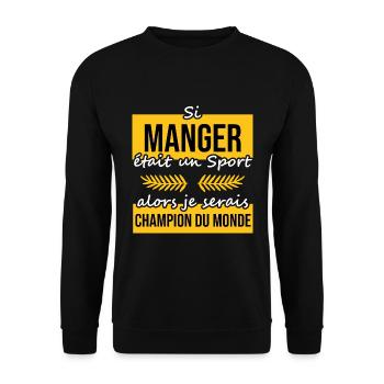 Si manger était un sport, alors je serais champion - Sweat-shirt Unisexe - noir - Devant - Alina (178cm) & Michal (187cm)