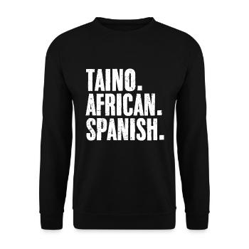 Cool Taino African Spanish For A Boricua Latino - Unisex Pullover - Schwarz - Vorne - Alina (178cm) & Michal (187cm)