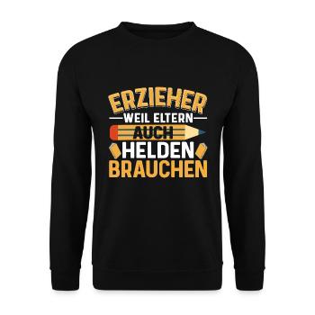 Erzieherin Erzieher weil Eltern auch Helden brauch - Unisex Pullover - Schwarz - Vorne - Alina (178cm) & Michal (187cm)