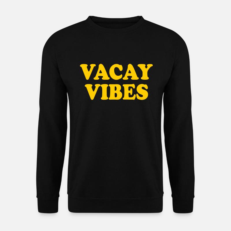 Vacay vibes - Sweat-shirt Unisexe - noir
