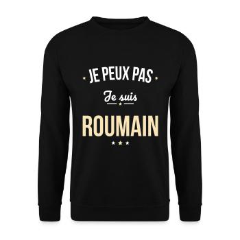 Je peux pas je suis Roumain - Sweat-shirt Unisexe - noir - Devant - Alina (178cm) & Michal (187cm)