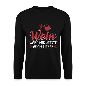 Wein Rotwein Wein wäre mir jetzt auch lieber - Unisex Pullover - Schwarz - Vorne - Alina (178cm) & Michal (187cm)