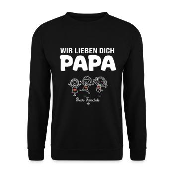 Wir lieben dich Papa dein Fanclub 3 Kinder - Unisex Pullover - Schwarz - Vorne - Alina (178cm) & Michal (187cm)