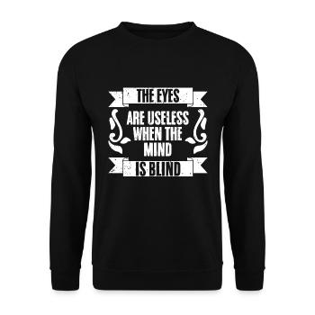 Funny The Eyes Are Useless When The Mind Is Blind - Unisex Pullover - Schwarz - Vorne - Alina (178cm) & Michal (187cm)