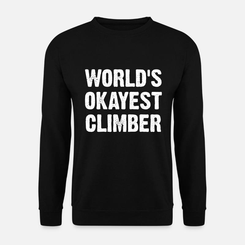 World's Okayest Climber - Unisex Pullover - Schwarz