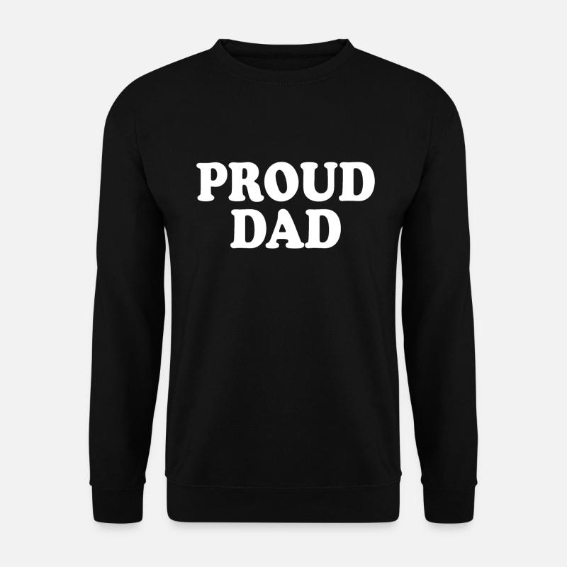 Proud dad - Unisex Sweatshirt - black