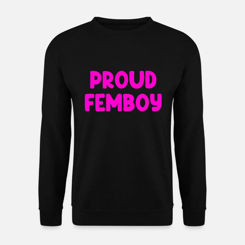 Proud Femboy - Unisex Pullover - Schwarz