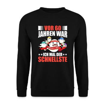 60 Jahren War Ich Der Schnellste Geburtstag - Unisex Pullover - Schwarz - Vorne - Alina (178cm) & Michal (187cm)