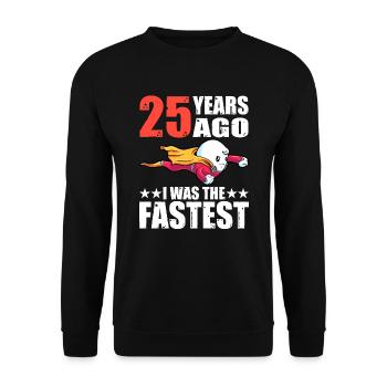25 ans que j’étais le plus rapide 25ème anniversaire - Sweat-shirt Unisexe - noir - Devant - Alina (178cm) & Michal (187cm)