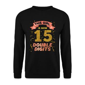 Dieses Mädchen Ist Jetzt 15 Double Digits 15. - Unisex Pullover - Schwarz - Vorne - Alina (178cm) & Michal (187cm)