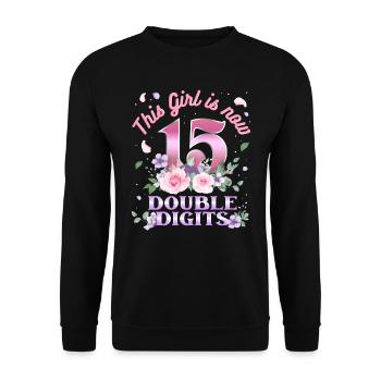 Dieses Mädchen Ist Jetzt 15 Double Digits 15. - Unisex Pullover - Schwarz - Vorne - Alina (178cm) & Michal (187cm)