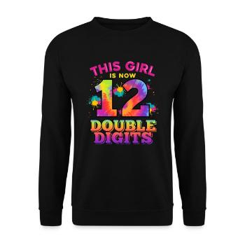 This Girl Is Now 12 Double Digits 12. - Unisex Sweatshirt - black - Front - Alina (178cm) & Michal (187cm)