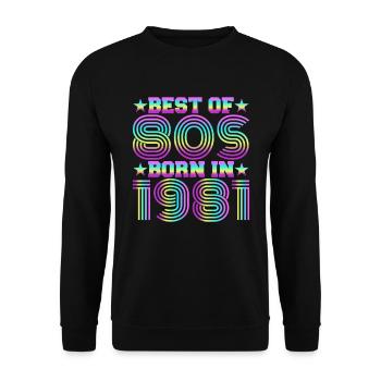 Best of the 80s Born in 1981 Vintage - Unisex Sweatshirt - black - Front - Alina (178cm) & Michal (187cm)