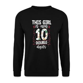 This Girl Is Now Two Digits 10 Years Old - Unisex Sweatshirt - black - Front - Alina (178cm) & Michal (187cm)