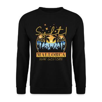 Sylt denn Mallorca war gestern und abfeiern mit - Unisex Pullover - Schwarz - Vorne - Alina (178cm) & Michal (187cm)