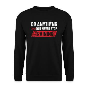 Do Anything But Never Stop Training Runner - Unisex Sweatshirt - black - Front - Alina (178cm) & Michal (187cm)