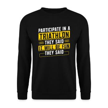 Am Triathlon Teilnehmen Sie Sagten Athlet - Unisex Pullover - Schwarz - Vorne - Alina (178cm) & Michal (187cm)