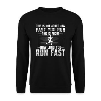 It's about how long you run Fast Runner - Unisex Sweatshirt - black - Front - Alina (178cm) & Michal (187cm)