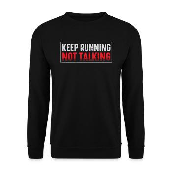 Weiterlaufen, nicht Reden Runner Marathon-kleidung - Unisex Pullover - Schwarz - Vorne - Alina (178cm) & Michal (187cm)