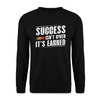 Success is not given to you, you have to - Unisex Sweatshirt - black - Front - Alina (178cm) & Michal (187cm)