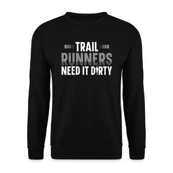 Trail Runners Need It Dirty Runners Marathon - Unisex Sweatshirt - black - Front - Alina (178cm) & Michal (187cm)