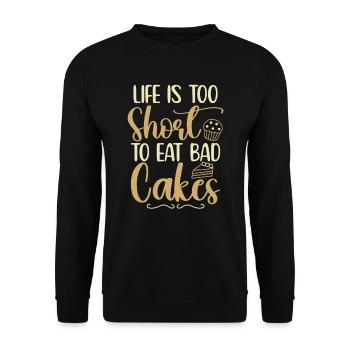 La vie est courte pour manger de mauvais gâteaux - Sweat-shirt Unisexe - noir - Devant - Alina (178cm) & Michal (187cm)