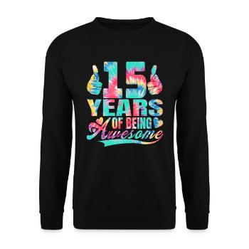 15th birthday or anniversary 15 years of being - Unisex Sweatshirt - black - Front - Alina (178cm) & Michal (187cm)
