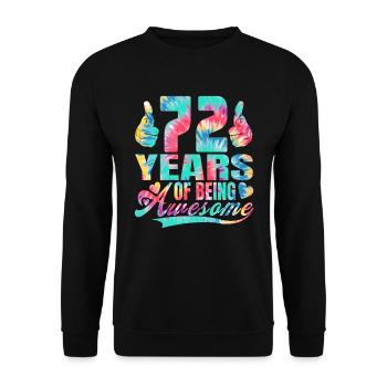 72. Geburtstag Oder Jahrestag 72 Years Of Being - Unisex Pullover - Schwarz - Vorne - Alina (178cm) & Michal (187cm)