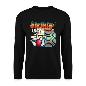 Strikin' Into 3 Bowling Bowler 3. Geburtstag - Unisex Pullover - Schwarz - Vorne - Alina (178cm) & Michal (187cm)