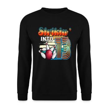 Strikin' Into 13 Bowling Bowler 13. Geburtstag - Unisex Pullover - Schwarz - Vorne - Alina (178cm) & Michal (187cm)