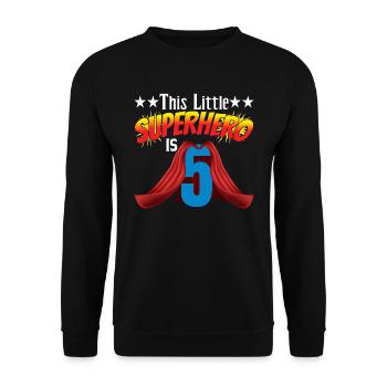 Ce petit super-héros a 5 ans - Sweat-shirt Unisexe - noir - Devant - Alina (178cm) & Michal (187cm)