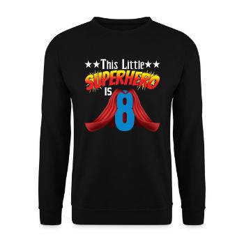 Ce petit super-héros a 8 ans - Sweat-shirt Unisexe - noir - Devant - Alina (178cm) & Michal (187cm)