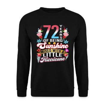 72 years of sunshine mixed with a small - Unisex Sweatshirt - black - Front - Alina (178cm) & Michal (187cm)