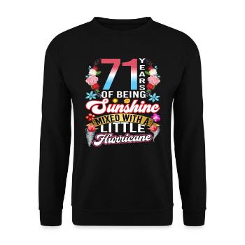 71 years of sunshine mixed with a small - Unisex Sweatshirt - black - Front - Alina (178cm) & Michal (187cm)