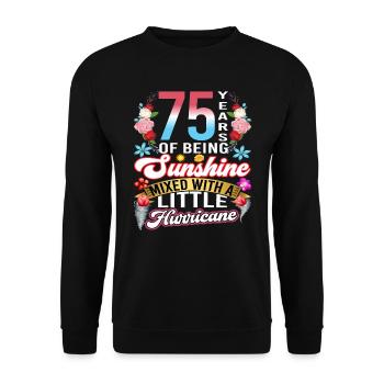 75 Jahre Sonnenschein, Gemischt Mit Einem Kleinen - Unisex Pullover - Schwarz - Vorne - Alina (178cm) & Michal (187cm)