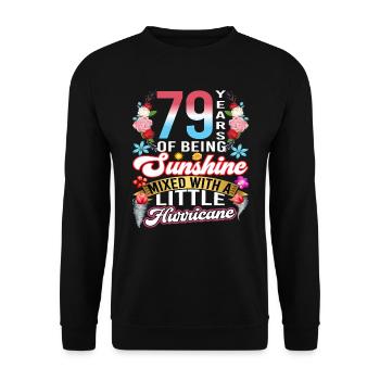 79 years of sunshine mixed with a small - Unisex Sweatshirt - black - Front - Alina (178cm) & Michal (187cm)
