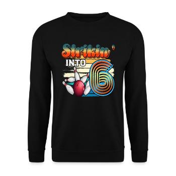 Strikin' Into 6 Bowling Bowler 6. Geburtstag - Unisex Pullover - Schwarz - Vorne - Alina (178cm) & Michal (187cm)
