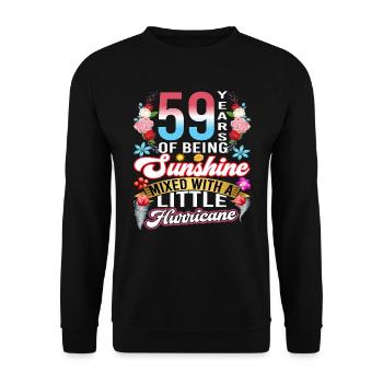 59 years of sunshine mixed with a small - Unisex Sweatshirt - black - Front - Alina (178cm) & Michal (187cm)