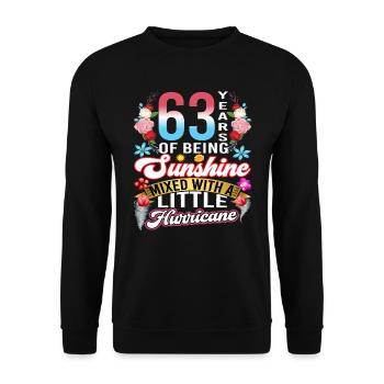 63 years of sunshine mixed with a small - Unisex Sweatshirt - black - Front - Alina (178cm) & Michal (187cm)