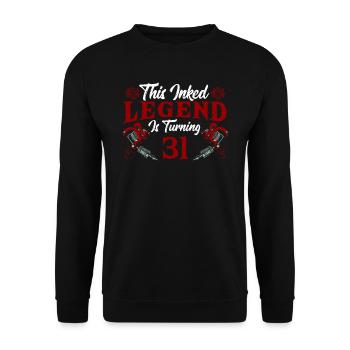 This Ink Legend Turns 31 Fantastic 31. - Unisex Sweatshirt - black - Front - Alina (178cm) & Michal (187cm)