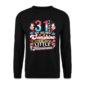 31 years of sunshine mixed with a small - Unisex Sweatshirt - black - Front - Alina (178cm) & Michal (187cm)
