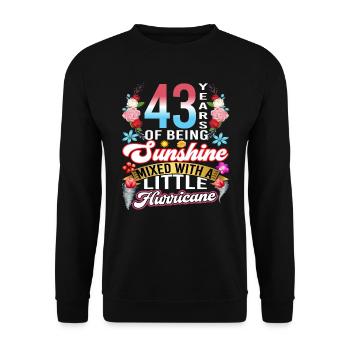 43 years of sunshine mixed with a small - Unisex Sweatshirt - black - Front - Alina (178cm) & Michal (187cm)