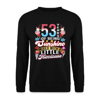 53 years of sunshine mixed with a small - Unisex Sweatshirt - black - Front - Alina (178cm) & Michal (187cm)